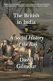 The British In India A Social History Of The Raj English Edition