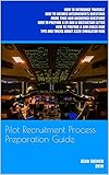 Pilot Recruitment Process Preparation Guide English Edition