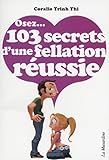 Osez 103 Secrets Dune Fellation Russie Osez