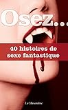 Osez 40 Histoires De Sexe Fantastique
