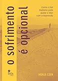 O Sofrimento Opcional Portuguese Edition