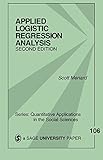 Applied Logistic Regression Analysis Quantitative Applications In The Social Sciences Book 106 English Edition