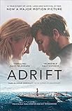 Adrift A True Story Of Love Loss And Survival At Sea English Edition