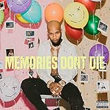 Memories Dont Die (2018)