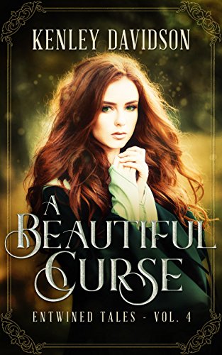 A Beautiful Curse (By: Kenley Davidson) cover