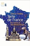 Terre De France Une Histoire De 500 Millions Dannes Science Ouverte