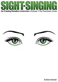 Sightsinging Ear Training Melodies Exercises Volume 1 The Pentatonic Scale Music For Sight Singing Sight Reading Ear Training English Edition