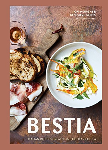 Bestia: Italian Recipes Created in the Heart of L.A. book cover