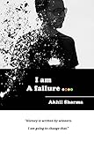 I Am A Failure English Edition