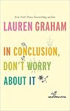 In Conclusion Dont Worry About It English Edition