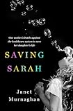 Saving Sarah One Mothers Battle Against The Health Care System To Save Her Daughters Life
