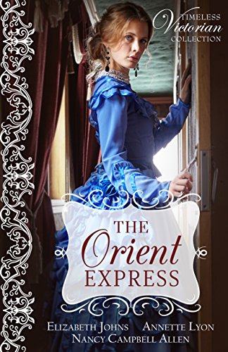 The Orient Express (With: Annette Lyon,Nancy Campbell Allen) cover