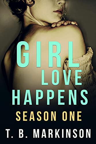 Girl Love Happens: Season One book cover