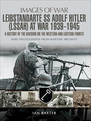 Leibstandarte SS Adolf Hitlerat War, 1939–1945 book cover