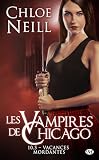 Vacances Mordantes: Les Vampires De Chicago, T10.5