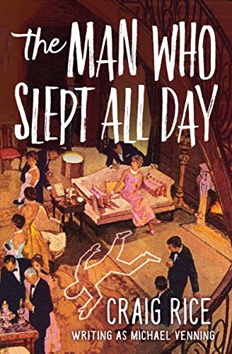 The Man Who Slept All Day (As: Michael Venning) cover
