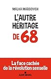 Lautre Hritage De 68 La Face Cache De La Rvolution Sexuelle