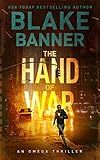The Hand Of War An Omega Thriller Omega Series Book 4 English Edition