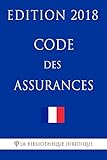 Code Des Assurances Edition 2018