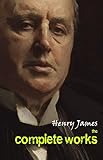 Henry James The Complete Works English Edition