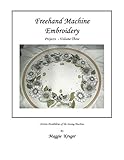 Freehand Machine Embroidery Projects English Edition