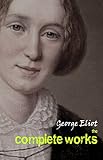 George Eliot The Complete Works English Edition