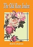 The Old Rose Index Old Rose Researcher Book 4 English Edition