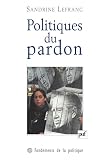 Politiques Du Pardon Fondements De La Politique