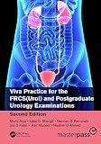 Viva Practice For The Frcsurol And Postgraduate Urology Examinations English Edition