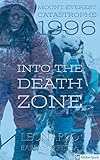 Mount Everest Catastrophe 1996 Into The Death Zone English Edition
