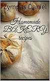 Homemade Bakery Recipes English Edition