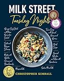 Milk Street Tuesday Nights More Than 200 Simple Weeknight Suppers That Deliver Bold Flavor Fast