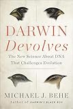 Darwin Devolves The New Science About Dna That Challenges Evolution English Edition