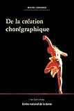 De La Cration Chorgraphique Recherches