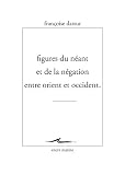 Figures Du Nant Et De La Ngation Entre Orient Et Occident Encre Marine