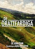 De Orttfrdiga The Unrighteous Swedish Edition