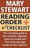 Mary Stewart Reading Order And Checklist The Complete Guide To The Romantic Suspense Historical Novels And The Arthurian Saga Books Of Mary Stewart