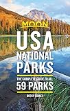 Moon Usa National Parks The Complete Guide To All 59 Parks Travel Guide English Edition