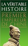 La Vritable Histoire Du Premier Empereur De Chine La Vritable Histoire De T 8