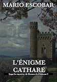 Lnigme Cathare Saga Le Mystre De Renneslechteau