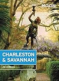 Moon Charleston Savannah Travel Guide English Edition