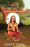 Adi Shankaracharya Hinduisms Greatest Thinker English Edition
