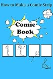 Comic Book How To Make A Comic Strip 4th Addition