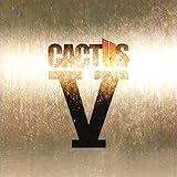 Cactus V (2006)