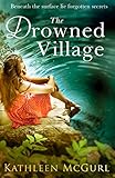 The Drowned Village A Gripping And Touching Tale Of Love Loss And Family