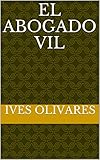 El Abogado Vil