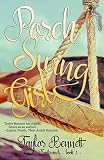 Porch Swing Girl Tradewind Book 1