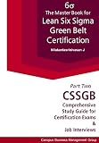 The Master Book For Lean Six Sigma Green Belt Certification Ii Cssgb Comprehensive Study Guide For Certification Exams And Job Interviews Cssgb Certification Series 2 English Edition