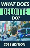 What Does Deloitte Do 2018 Edition English Edition