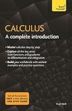 Calculus A Complete Introduction The Easy Way To Learn Calculus Teach Yourself English Edition